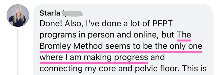 Message: I've done a lot of PFPT programs in person and online, but The Bromley Method seems to be the only one where I am making progress.