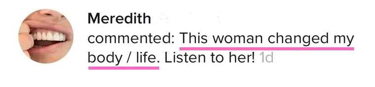 Comment: This woman changed my body / life. Listen to her!