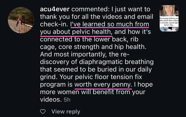 Instagram comment about the Tight Pelvic Floor Fix